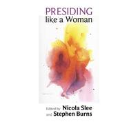 Nicola Slee Presiding Like a Woman (Tascabile)