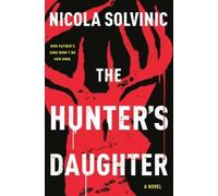 Nicola Solvinic The Hunter's Daughter (Copertina rigida)
