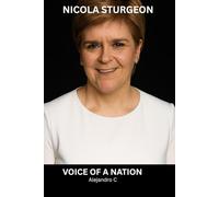 Nicola Sturgeon: Voice of a Nation