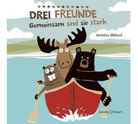 Nicola T Stuart Drei Freunde: Gemeinsam sind sie stark: Der Klassike (Tascabile)