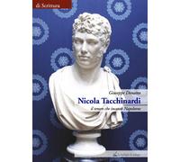 Nicola Tacchinardi. Il tenore che incantò Napoleone - 2021 - La C