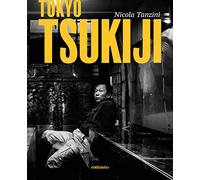 Nicola Tanzini: Tokyo Tzukiji [Lingua inglese]