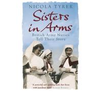 Nicola Tyrer Sisters In Arms (Tascabile)