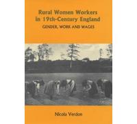 Nicola Verdon Rural Women Workers in Nineteenth-Century Engla (Copertina rigida)