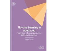 Nicola Whitton Play and Learning in Adulthood (Copertina rigida)