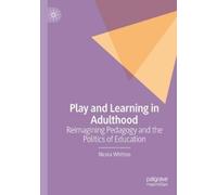 Nicola Whitton Play and Learning in Adulthood (Tascabile)