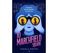 Nicola Whyte 10 Marchfield Square (Copertina rigida)
