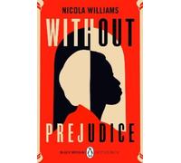 Nicola Williams Without Prejudice (Tascabile) Black Britain: Writing Back