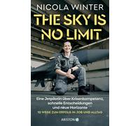 Nicola Winter The Sky is No Limit: Eine Jetpilotin über Krise (Copertina rigida)