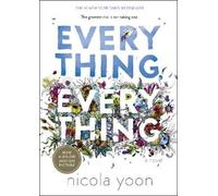 Nicola Yoon Everything, Everything (Copertina rigida)