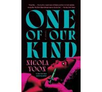 Nicola Yoon One of Our Kind (Tascabile)