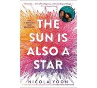 Nicola Yoon The Sun Is Also a Star (Copertina rigida)