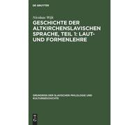 Nicolaas Wijk Geschichte der altkirchenslavischen Sprache, Te (Copertina rigida)