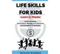 Nicolaas Wildeman Life Skills for Kids (Tascabile)