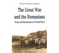 Nicolae ne Nicolae Petrescu-Comn The Great War and the Romani (Copertina rigida)