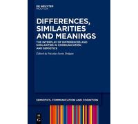 Nicolae-Sorin Drăgan Differences, Similarities and Meanings (Copertina rigida)