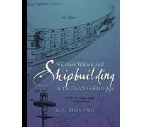 Nicolaes Witsen and Shipbuilding in the Dutch Golden Age