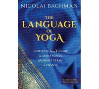 Nicolai Bachman The Language of Yoga (Tascabile)