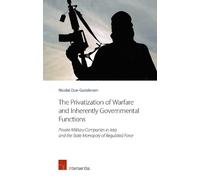 Nicolai Due-Gun The Privatization of Warfare and Inherently Governme (Tascabile)