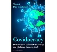 Nicolai Due-Gundersen Covidocracy (Tascabile)