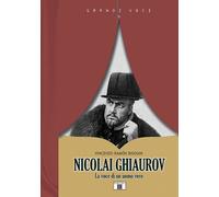 Nicolai Ghiaurov. La voce di un uomo vero - 2013 - Zecchini