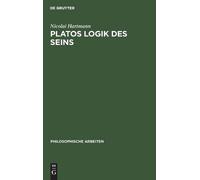 Nicolai Hartmann Platos Logik des Seins (Copertina rigida)
