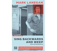 Nicolai von Schweder-Schreiner Sing backwards and weep: Eine (Copertina rigida)