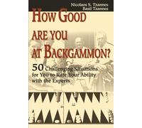 Nicolaos S Tzannes Basil Tzannes How Good Are You at Backgammon? (Tascabile)
