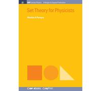 Nicolas a Pereyra Set Theory for Physicists (Tascabile)