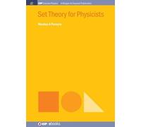 Nicolas A Pereyra Set Theory for Physicists (Tascabile) IOP Concise Physics