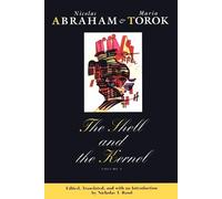 Nicolas Abraham Maria Torok The Shell and the Kernel (Tascabile)