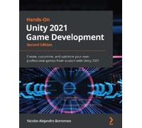 Nicolas Alejandro Borromeo Hands-On Unity 2021 Game Development (Tascabile)