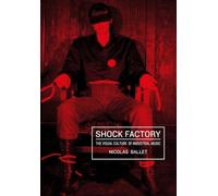 Nicolas Ballet Shock Factory (Copertina rigida) Global Punk