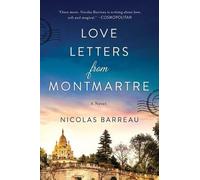 Nicolas Barreau Love Letters from Montmartre (Copertina rigida)