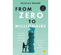 Nicolas Bérubé From Zero to Millionaire (Tascabile)