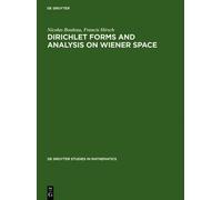 Nicolas Bouleau Francis Dirichlet Forms and Analysis on Wiene (Copertina rigida)
