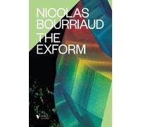 Nicolas Bourriaud The Exform (Tascabile)
