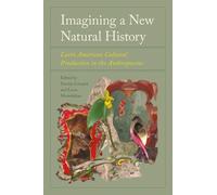 Nicolás Campisi Imagining a New Natural History (Tascabile)