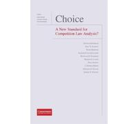 Nicolas Charbit Choice - A New Standard for Competition Law A (Copertina rigida)