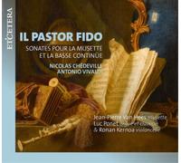 Nicolas Chedevil Il Pastor Fido: Sonates Pour La Musette Et La Basse Contin (CD)
