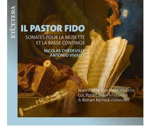 Nicolas Chedevil Il Pastor Fido: Sonates Pour La Musette Et La Basse Contin (CD)