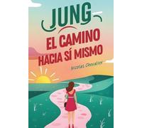 Nicolas Chevalier JUNG - El Camino hacia Sí Mismo (Tascabile)