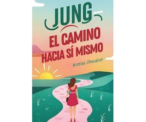Nicolas Chevalier JUNG - El Camino hacia Sí Mismo (Tascabile)