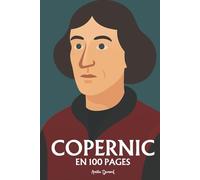 Nicolas Copernic: l'essentiel de ses travaux en 100 pages