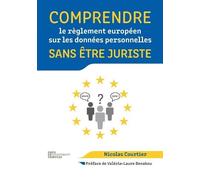 Nicolas Courtie Comprendre le règlement européen sur les données per (Tascabile)