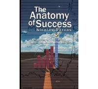 Nicolas Darvas Anatomy of Success by Nicolas Darvas (the author of H (Tascabile)