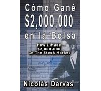 Nicolas Darvas Cómo Gané $2,000,000 en la Bolsa / How I Made (Copertina rigida)