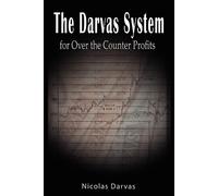 Nicolas Darvas Darvas System for Over the Counter Profits (Tascabile)