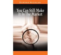 Nicolas Darvas You Can Still Make It In The Market by Nicolas (Copertina rigida)