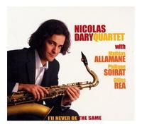 Nicolas Dary Quartet - I ll never be the same